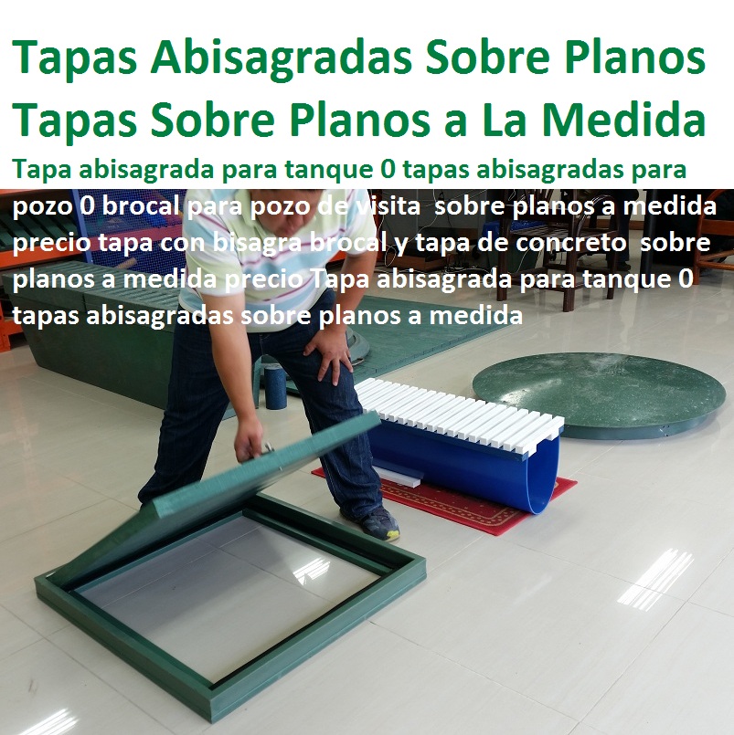 Tapa abisagrada para tanque 0 tapas abisagradas para pozo 0 brocal para pozo de visita precio tapa con bisagra brocal y tapa de concreto precio Tapa abisagrada para tanque 0 tapas abisagradas Tapa abisagrada para tanque 0 tapas abisagradas para pozo 0 brocal para pozo de visita precio tapa con bisagra brocal y tapa de concreto precio Tapa abisagrada para tanque 0 tapas abisagradas 0 Tapa abisagrada para tanque 0 tapas abisagradas para pozo 0 brocal para pozo de visita precio tapa con bisagra brocal y tapa de concreto precio Tapa abisagrada para tanque 0 tapas abisagradas